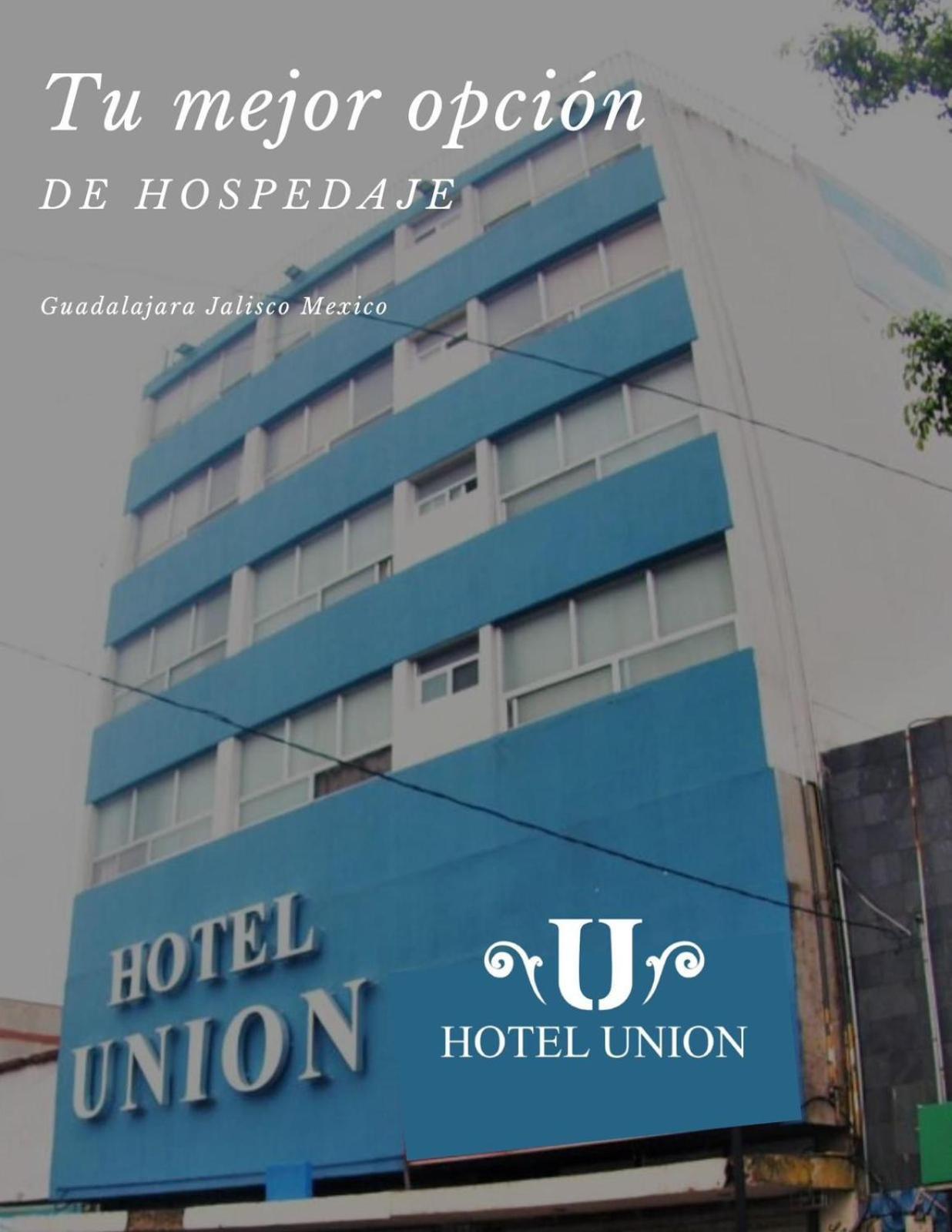 Hotel Union غوادالاجارا المظهر الخارجي الصورة